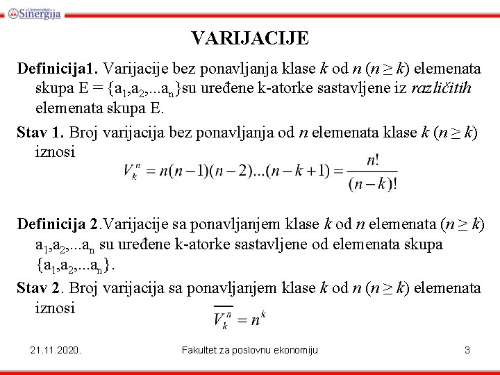 Variacija VJEROVATNOA ELEMENTI TEORIJE VJEROVATNOE KVANTITATIVNE METODE 21 11