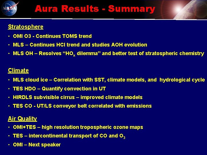 Aura Results - Summary Stratosphere • OMI O 3 - Continues TOMS trend • Aura Results - Summary Stratosphere • OMI O 3 - Continues TOMS trend •