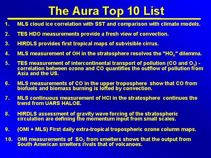 The Aura Top 10 List 1. MLS cloud ice correlation with SST and comparison The Aura Top 10 List 1. MLS cloud ice correlation with SST and comparison