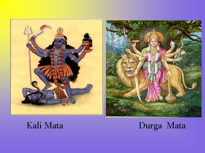Kali Mata Durga Mata 