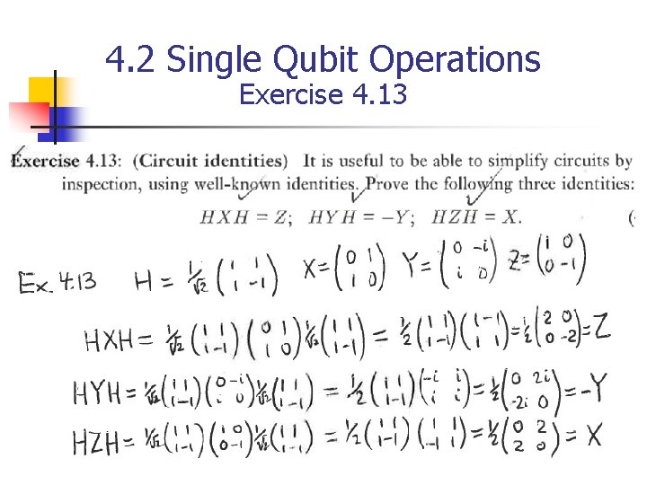 4. 2 Single Qubit Operations Exercise 4. 13 