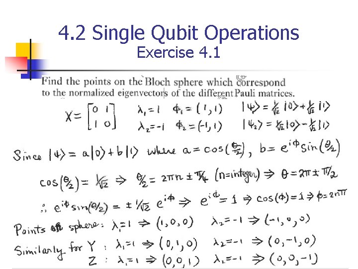 4. 2 Single Qubit Operations Exercise 4. 1 
