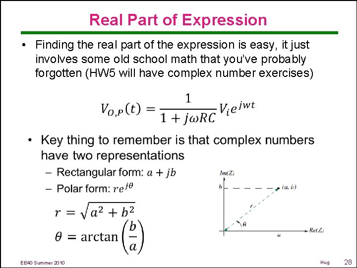 Real Part of Expression • Finding the real part of the expression is easy,