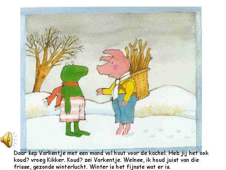 Kikker in de kou geschreven door Max Velthuijs