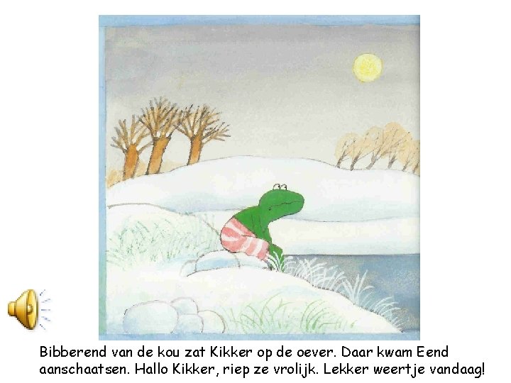 Kikker in de kou geschreven door Max Velthuijs