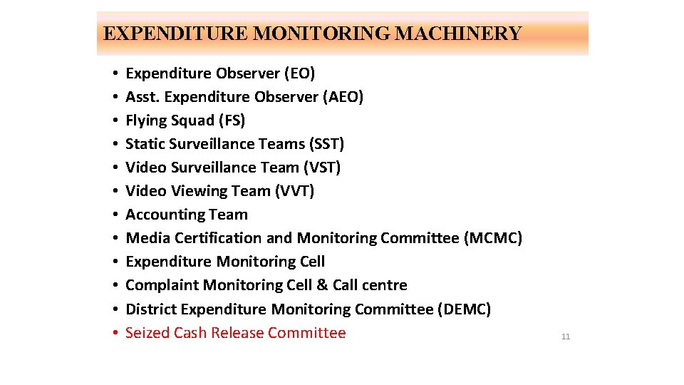 EXPENDITURE MONITORING MACHINERY • • • Expenditure Observer (EO) Asst. Expenditure Observer (AEO) Flying