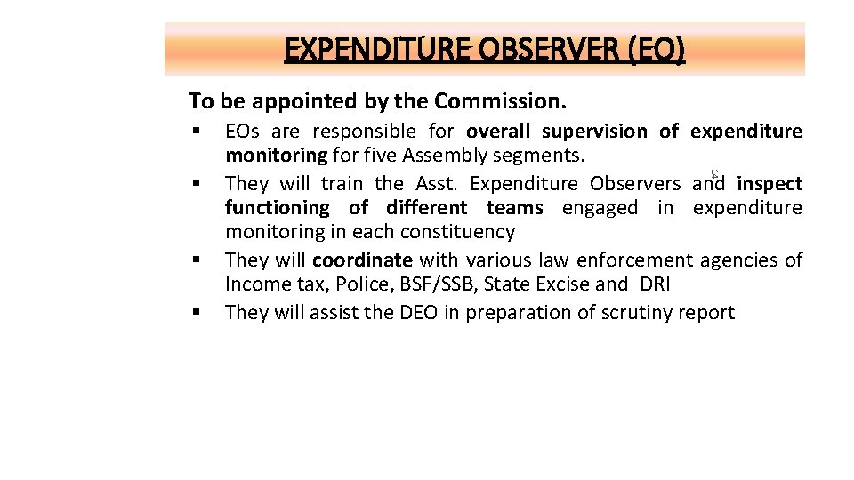 EXPENDITURE OBSERVER (EO) To be appointed by the Commission. § § § 14 §