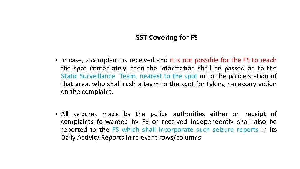 SST Covering for FS • In case, a complaint is received and it is