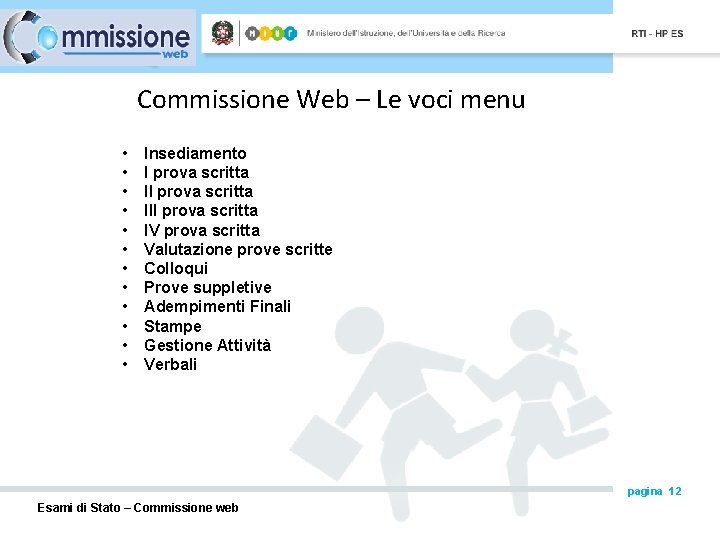Commissione Web – Le voci menu • Insediamento • I prova scritta • III