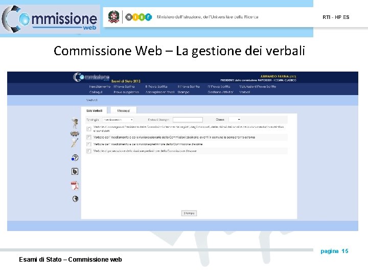 Commissione Web – La gestione dei verbali pagina 15 Esami di Stato – Commissione