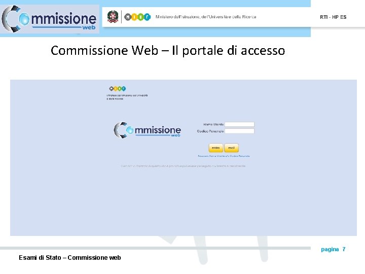 Commissione Web – Il portale di accesso pagina 7 Esami di Stato – Commissione