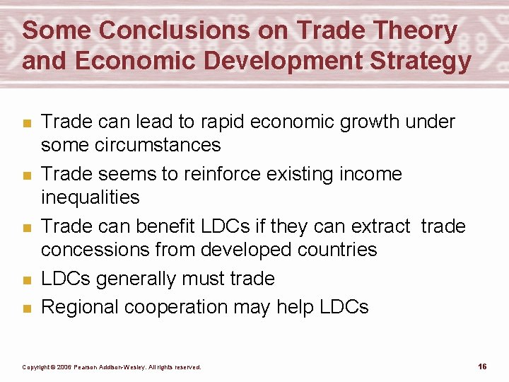 Some Conclusions on Trade Theory and Economic Development Strategy n n n Trade can