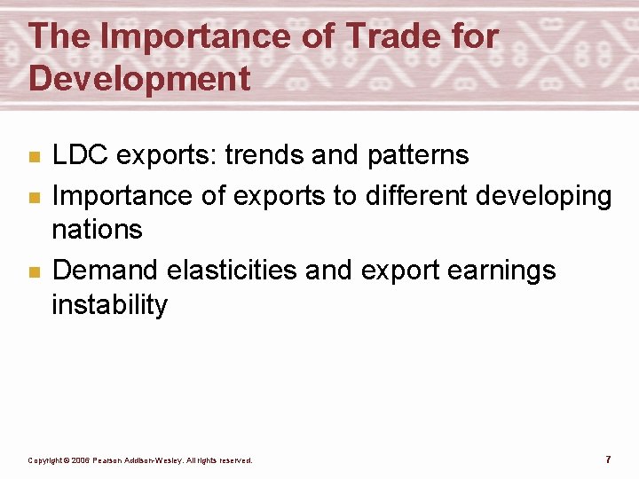 The Importance of Trade for Development n n n LDC exports: trends and patterns