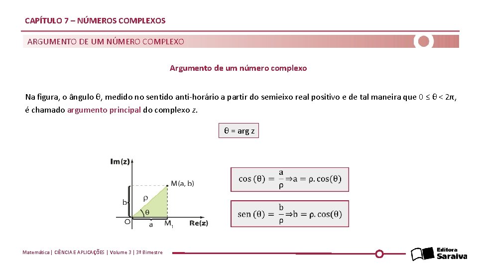 CAPÍTULO 7 – NÚMEROS COMPLEXOS ARGUMENTO DE UM NÚMERO COMPLEXO Argumento de um número