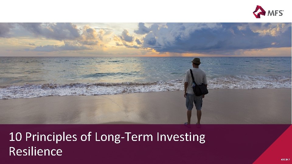 10 Principles of Long-Term Investing Resilience 43029. 7 