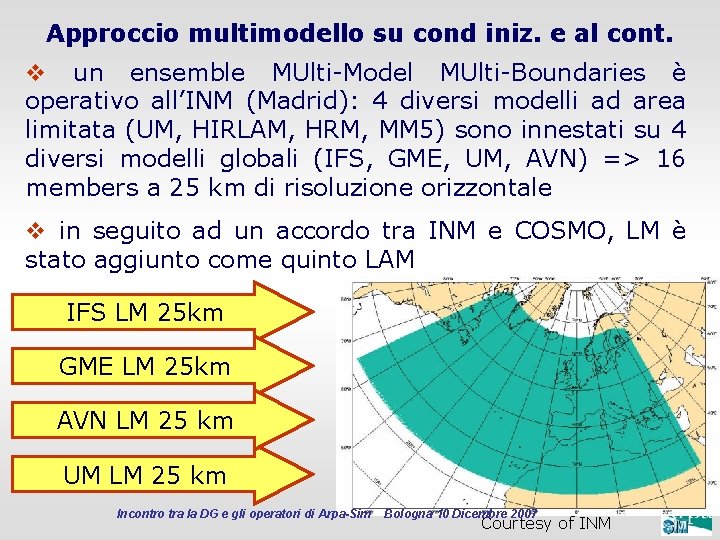 Approccio multimodello su cond iniz. e al cont. v un ensemble MUlti-Model MUlti-Boundaries è