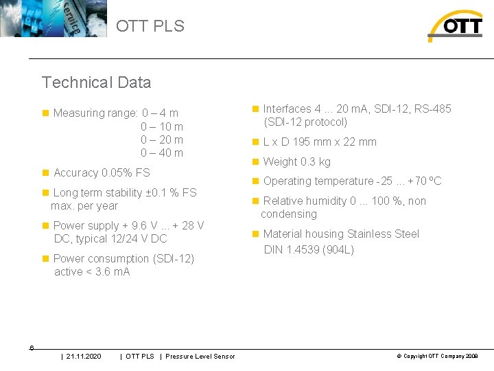 OTT PLS Technical Data n Measuring range: 0 – 4 m 0 – 10