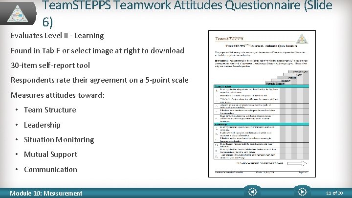 Team. STEPPS Teamwork Attitudes Questionnaire (Slide 6) Evaluates Level II - Learning Found in