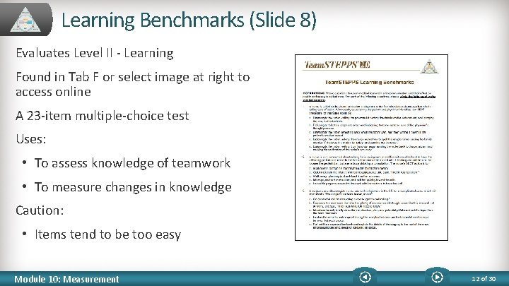 Learning Benchmarks (Slide 8) Evaluates Level II - Learning Found in Tab F or