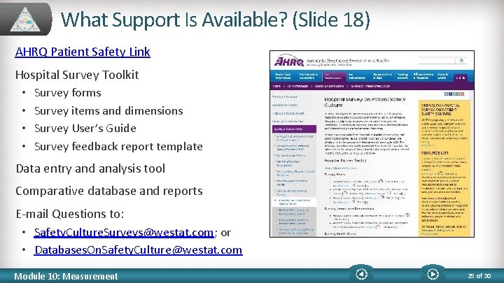 What Support Is Available? (Slide 18) AHRQ Patient Safety Link Hospital Survey Toolkit •