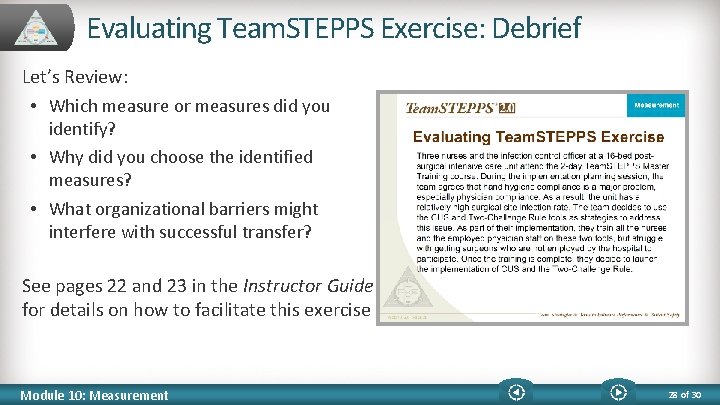 Evaluating Team. STEPPS Exercise: Debrief Let’s Review: • Which measure or measures did you