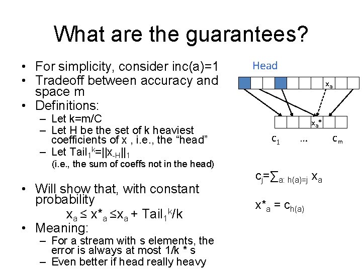 What are the guarantees? • For simplicity, consider inc(a)=1 • Tradeoff between accuracy and