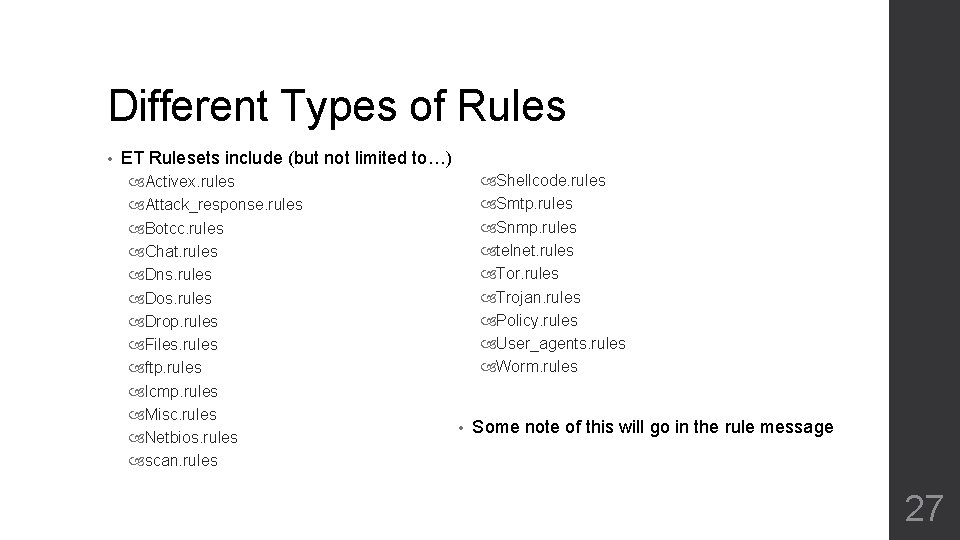 Different Types of Rules • ET Rulesets include (but not limited to…) Activex. rules