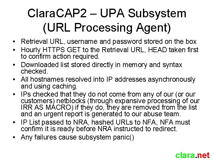 Clara. CAP 2 – UPA Subsystem (URL Processing Agent) • Retrieval URL, username and