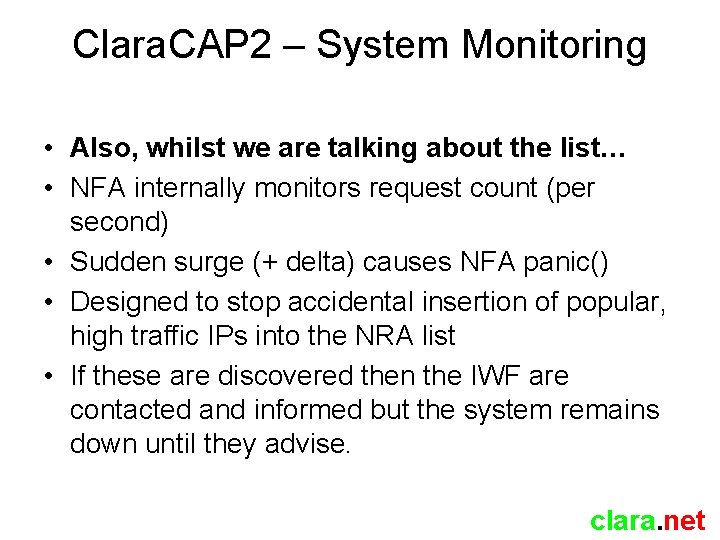 Clara. CAP 2 – System Monitoring • Also, whilst we are talking about the