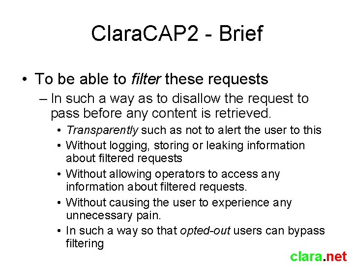 Clara. CAP 2 - Brief • To be able to filter these requests –