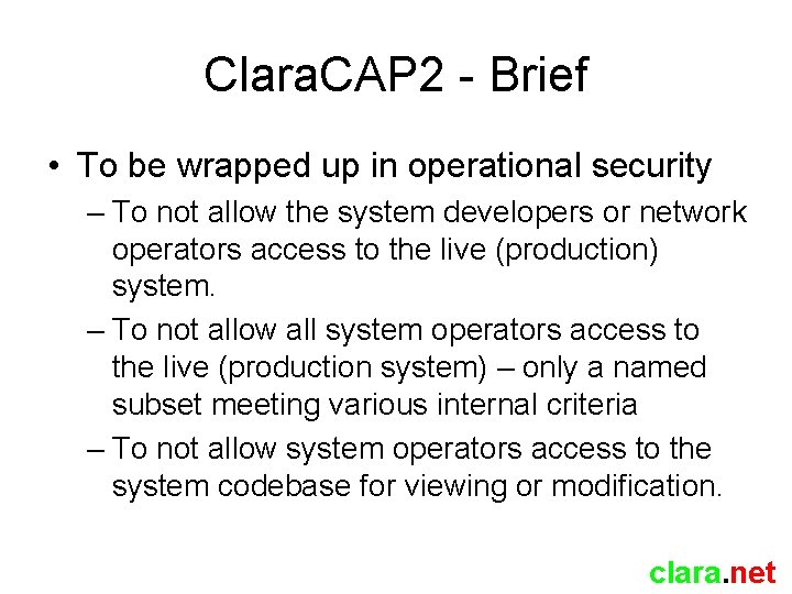 Clara. CAP 2 - Brief • To be wrapped up in operational security –