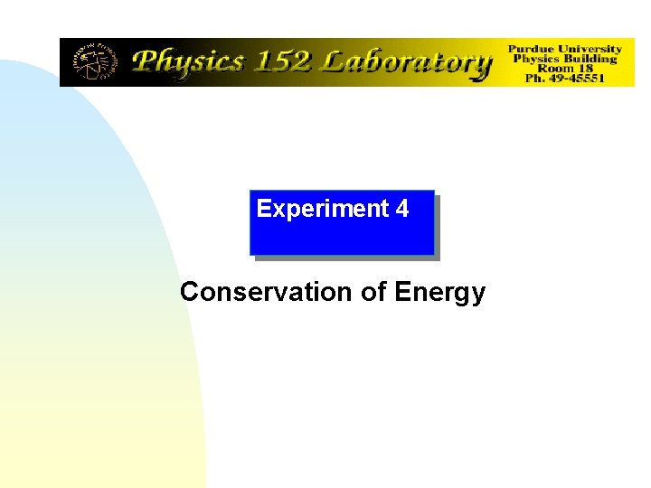 Experiment 4 Conservation of Energy 