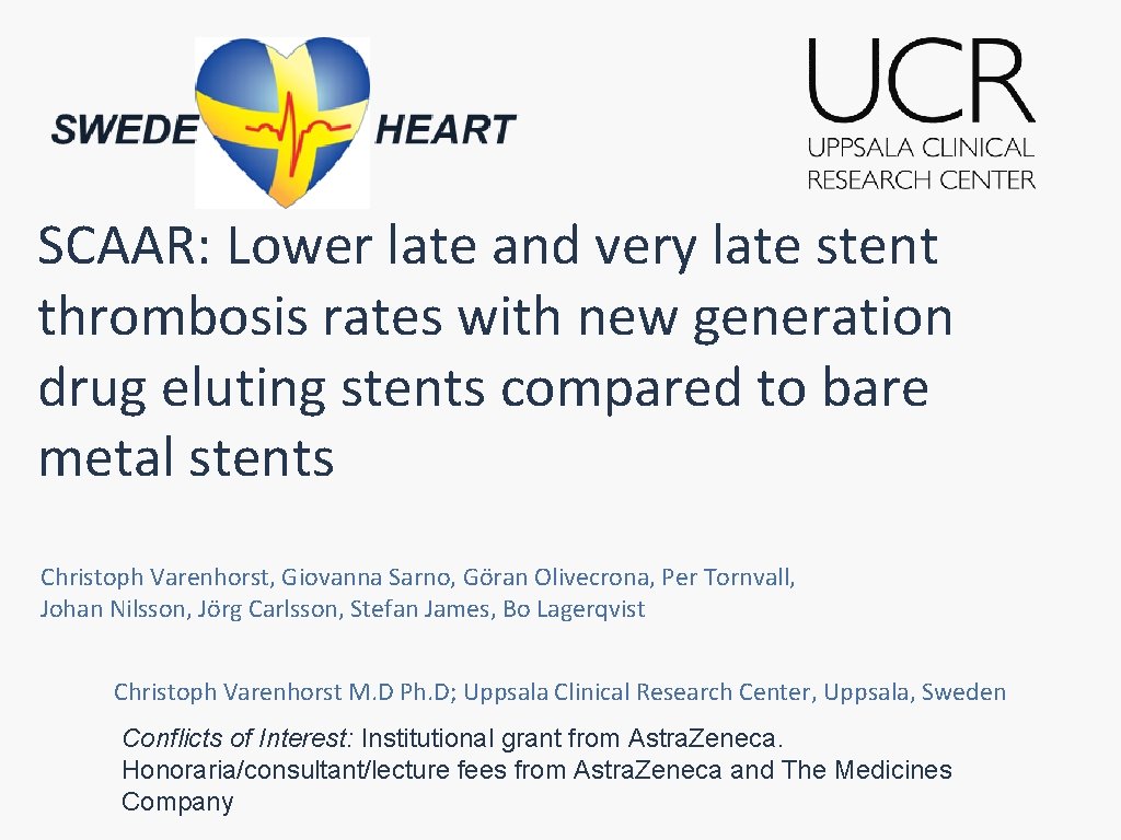 SCAAR: Lower late and very late stent thrombosis rates with new generation drug eluting