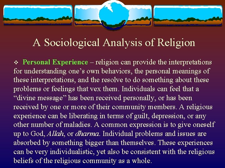 A Sociological Analysis of Religion v Personal Experience – religion can provide the interpretations