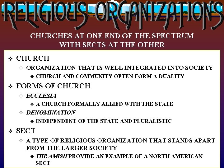 CHURCHES AT ONE END OF THE SPECTRUM WITH SECTS AT THE OTHER v CHURCH