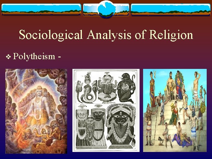 Sociological Analysis of Religion v Polytheism - 