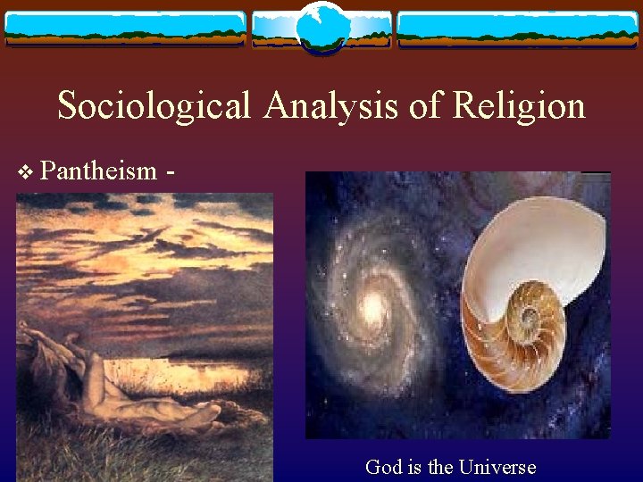 Sociological Analysis of Religion v Pantheism - God is the Universe 