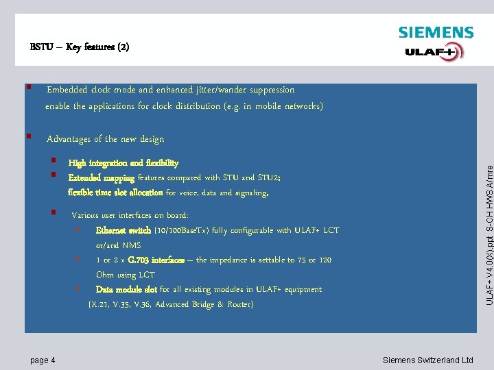 BSTU – Key features (2) § Embedded clock mode and enhanced jitter/wander suppression enable