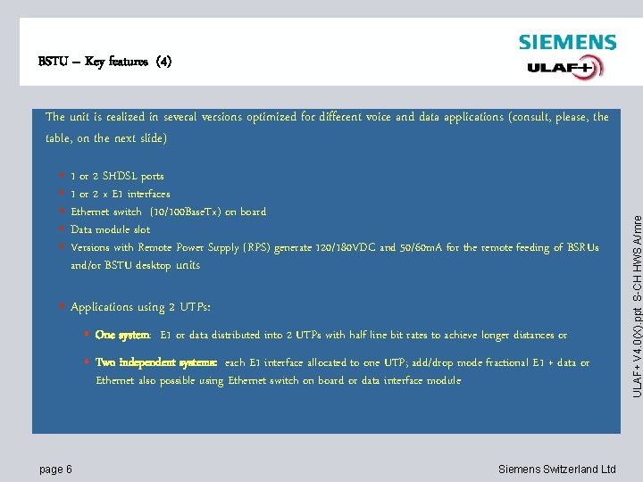 BSTU – Key features (4) • 1 or 2 SHDSL ports • 1 or
