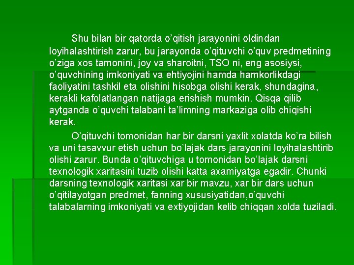 Shu bilan bir qatorda o’qitish jarayonini oldindan loyihalashtirish zarur, bu jarayonda o’qituvchi o’quv predmetining Shu bilan bir qatorda o’qitish jarayonini oldindan loyihalashtirish zarur, bu jarayonda o’qituvchi o’quv predmetining