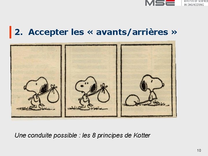 2. Accepter les « avants/arrières » Une conduite possible : les 8 principes de