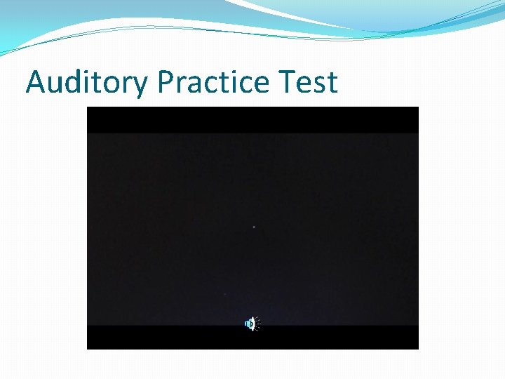 Auditory Practice Test 