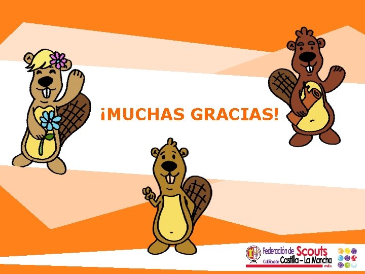 ¡MUCHAS GRACIAS! 