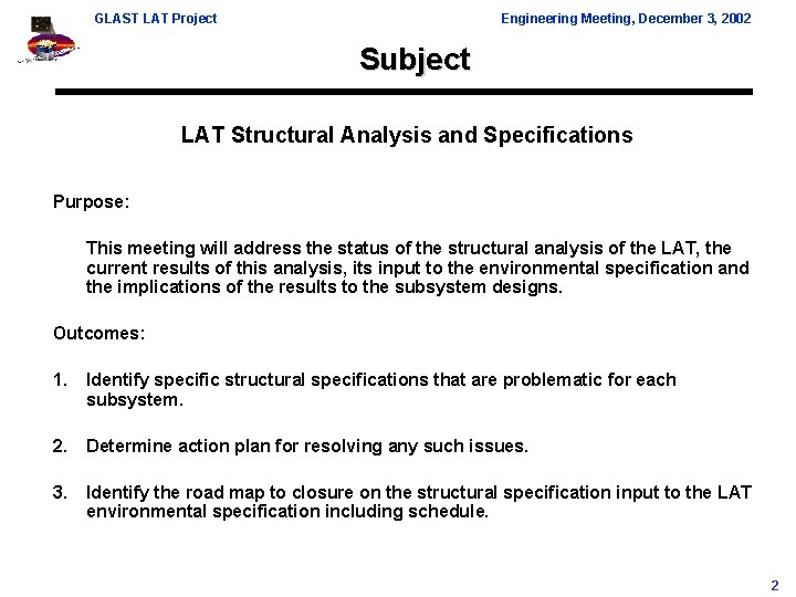 GLAST LAT Project Engineering Meeting, December 3, 2002 Subject LAT Structural Analysis and Specifications