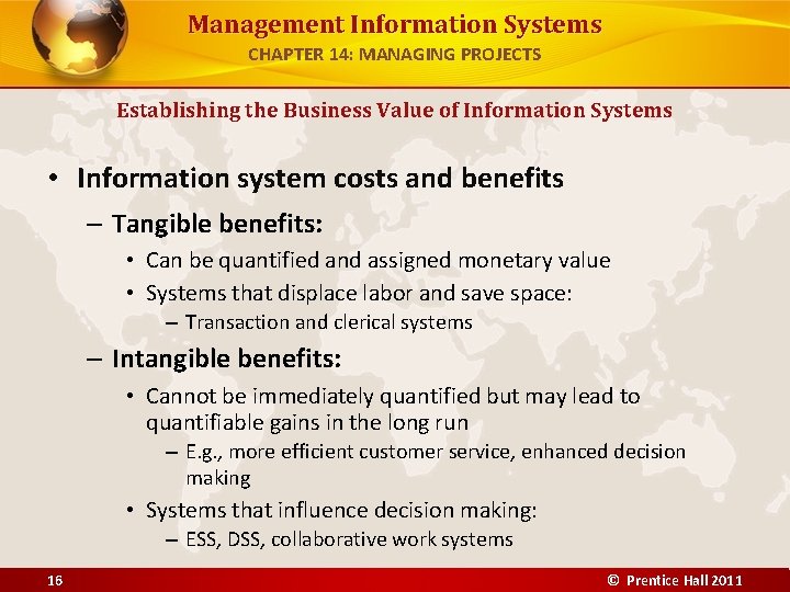 Management Information Systems CHAPTER 14: MANAGING PROJECTS Establishing the Business Value of Information Systems