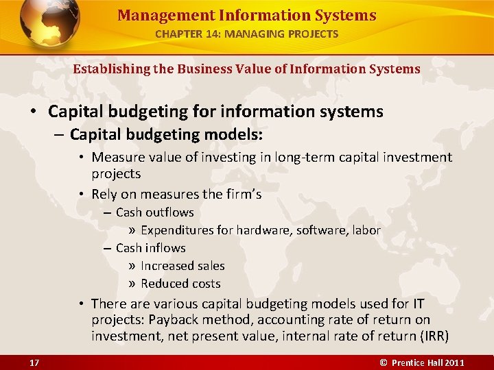 Management Information Systems CHAPTER 14: MANAGING PROJECTS Establishing the Business Value of Information Systems