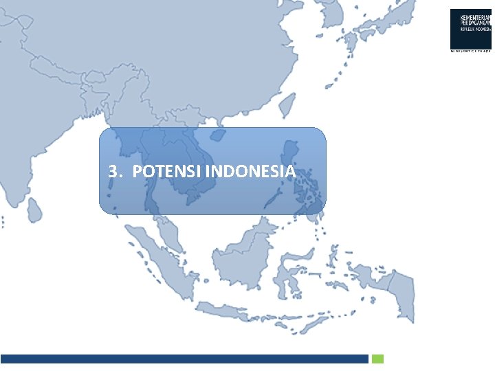 3. POTENSI INDONESIA 