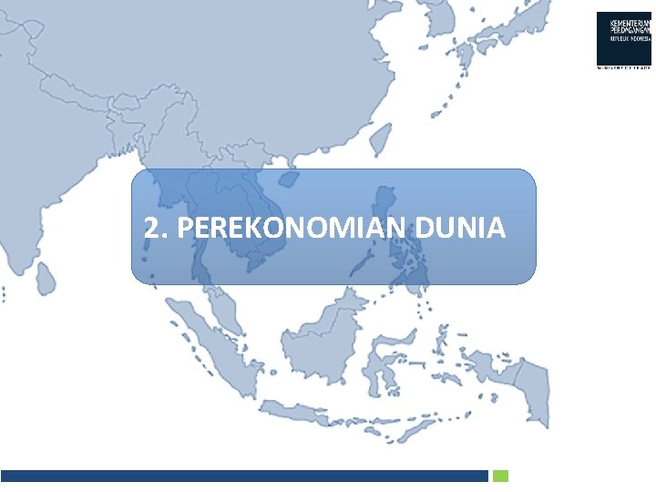 2. PEREKONOMIAN DUNIA 