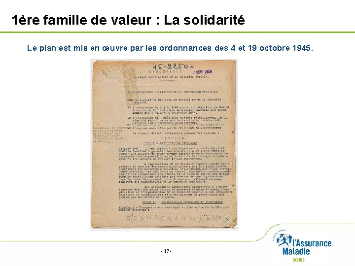 1ère famille de valeur : La solidarité Le plan est mis en œuvre par