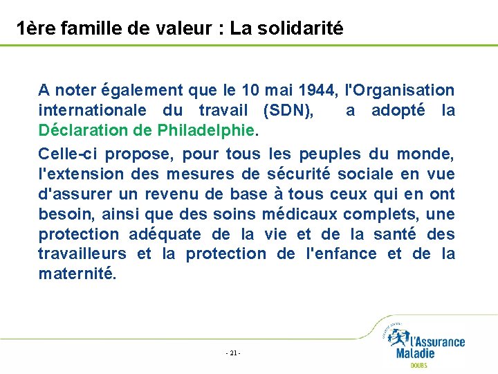 1ère famille de valeur : La solidarité A noter également que le 10 mai